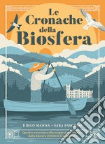 Le cronache della biosfera libro