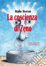 La coscienza di Zeno. Ediz. illustrata libro