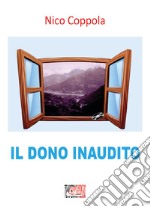 Il dono inaudito libro