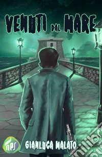 Venuti dal mare