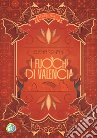I fuochi di Valencia libro