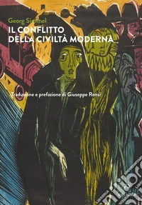 Il conflitto della civiltà moderna