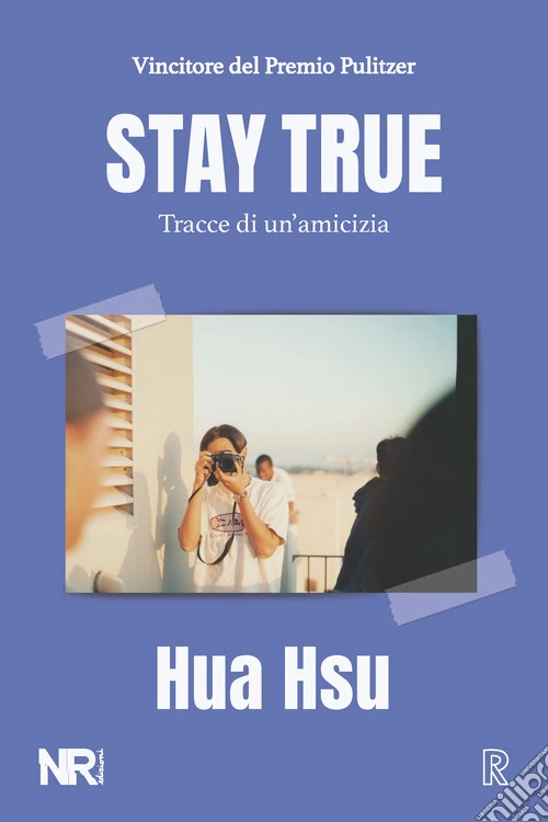 Stay true. Tracce di un'amicizia