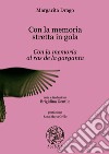 Con la memoria stretta in gola-Con la memoria al ras de la garganta libro