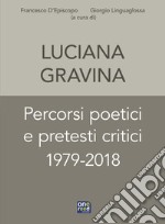 Percorsi poetici e pretesti critici 1979-2018 libro