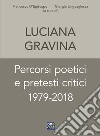 Percorsi poetici e pretesti critici 1979-2018 libro