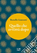 Quello che avverrà dopo libro