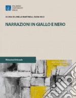 Narrazioni giallo e nero. Atti della giornata di studio Pescara a Luci Giall libro