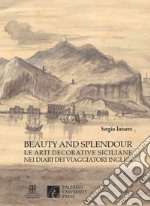 Beauty and splendour. Le arti decorative siciliane nei diari dei viaggiatori inglesi tra XVIII e XIX secolo