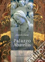 Eredità d'arte. Palazzo Abatellis libro