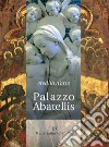 Eredità d'arte. Palazzo Abatellis libro