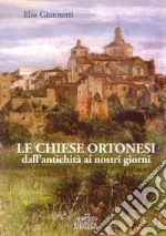 Le chiese ortonesi dall'antichità ai nostri giorni libro