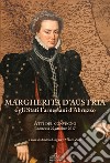 Margherita d'Austria e gli Stati farnesiani d'Abruzzo. Atti del Convegno (Leonessa, 27 ottobre 2017) libro