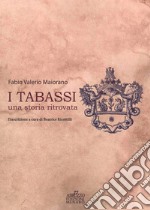 I Tabassi. Una storia ritrovata libro