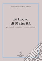 10 prove di maturità per l'esame di teoria, ritmica e percezione musicale