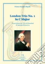 London trio no. 1 in C major. Trascrizione per trio di saxofoni libro