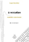 2 Sonatas. Bassoon and piano. Spartito libro di Cherubini Luigi Piazzini A. (cur.)
