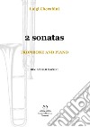 2 Sonatas. Trombone and piano. Spartito libro di Cherubini Luigi Piazzini A. (cur.)