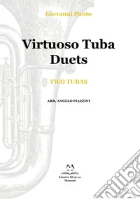 Virtuoso tuba duets. Two tubas. Spartito libro