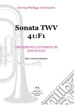 Sonata TWV 41:F1. Trombone/euphonium and piano. Spartito libro