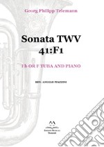 Sonata TWV 41:F1. Eb or F tuba and piano. Spartito libro