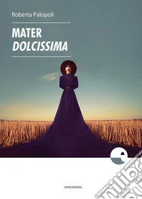 Mater dolcissima