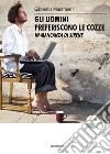 Gli uomini preferiscono le cozze (in mancanza di sirene) libro di Maramieri Gabriella