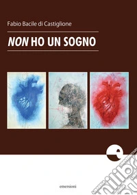Non ho un sogno. Racconto per liceali