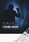 L'anima rigata libro