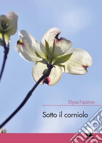 Sotto il corniolo