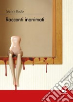 Racconti inanimati libro