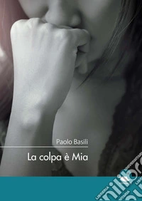 La colpa è mia