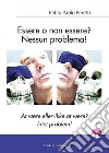 Essere o non essere? Nessun problema! Ediz. italiana e danese libro