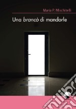 Una brancò di mandorle libro