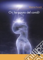 Chi ha paura del covid? libro