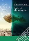 Nulla più del necessario libro