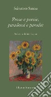 Prose e poesie, paradossi e parodie libro di Sanna Salvatore