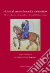 «Cui tali cura vel remedio subvenitur». De animales y enfermedades en la edad media europea libro