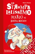 Lo strampalatissimo diario di Babbo Natale libro