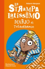 Lo strampalatissimo Diario di Tutankhamon libro