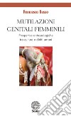 Mutilazioni genitali femminili. Prospettive antropologiche tra culture e diritti umani libro di Russo Francesca