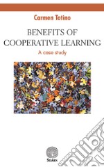 Benefits of Cooperative Learning. A case study libro