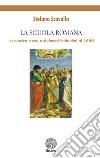 La Scuola Romana. La musica sacra dai decreti tridentini al 1650 libro