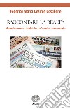 Raccontare la realtà. Broadsheets e tabloids: un'analisi comparata libro