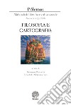 Pólemos. Materiali di filosofia e critica sociale. Nuova serie (2018). Vol. 2: Filosofia e cartografia libro