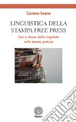 Linguistica della stampa «free press». Uso e abuso delle virgolette nelle testate gratuite