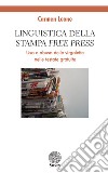 Linguistica della stampa «free press». Uso e abuso delle virgolette nelle testate gratuite libro di Leone Carmen