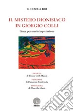 Il mistero dionisiaco in Giorgio Colli. Linee per una interpretazione