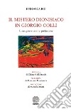 Il mistero dionisiaco in Giorgio Colli. Linee per una interpretazione libro di Boi Ludovica