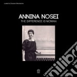 Annina Nosei. The difference is woman. Ediz. italiana e inglese libro